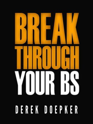cover image of Break Through Your BS